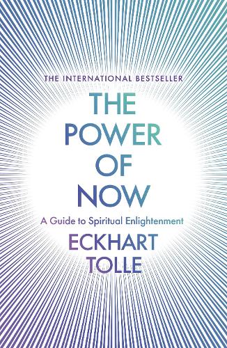 Power of Now, The: The Global Phenomenon: A Guide to Spiritual Enlightenment