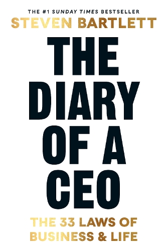 Diary of a CEO, The: The 33 Laws of Business and Life