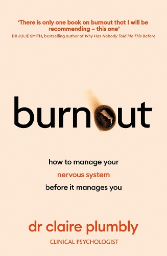  Burnout: An accessible go-to guide on burnout based on the latest scientific understanding of our nervous...
