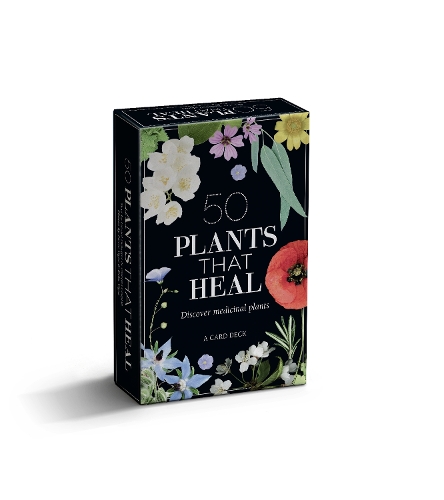 50 Plants That Heal: Discover Medicinal Plants - a Card Deck