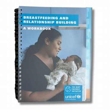Breastfeeding & Relationship Building Workbook 2021: unicef
