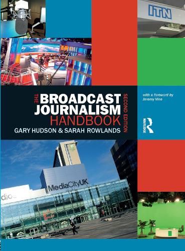 Broadcast Journalism Handbook, The