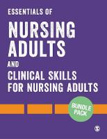  Bundle: Essentials of Nursing Adults + Clinical Skills for Nursing Adults: Bundle: Essentials of Nursing Adults...