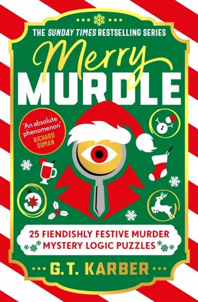 Merry Murdle: THE SUNDAY TIMES BESTSELLING SERIES: 25 Fiendishly Festive Murder Mystery Logic Puzzles