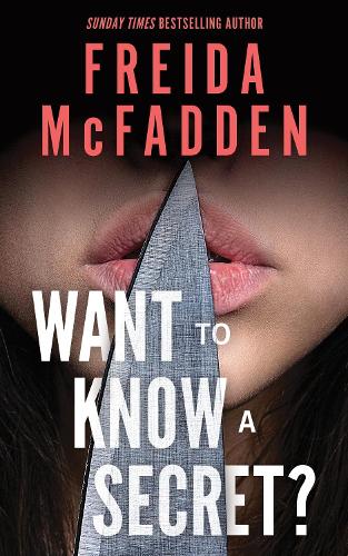  Want to Know a Secret?: THE INSTANT SUNDAY TIMES BESTSELLER: A Scintillating Thriller from the Author...