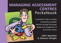 Managing Assessment Centres Pocketbook: Managing Assessment Centres Pocketbook