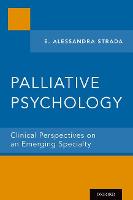 Palliative Psychology: Clinical Perspectives on an Emerging Specialty