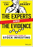 Experts and the Evidence, The: A Practical Guide to Stock Investing