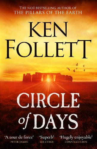  Circle of Days: The epic new novel from the No. 1 bestselling author of The Pillars...