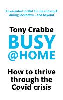 Busy@Home: How to thrive through the covid crisis (ePub eBook)