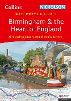 Birmingham and the Heart of England: For Everyone with an Interest in Britains Canals and Rivers