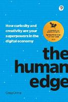 Human Edge, The: How curiosity and creativity are your superpowers in the digital economy