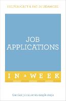 Job Applications In A Week: Get That Job In Seven Simple Steps