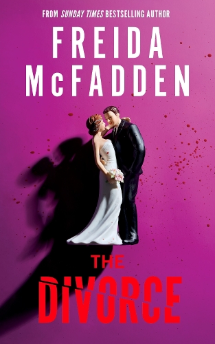  Divorce, The: The BRAND NEW Thriller from the #1 Sunday Times Bestselling Author of The Housemaid...