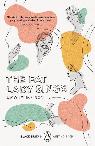  The Fat Lady Sings: A collection of rediscovered works celebrating Black Britain curated by Booker Prize-winner...